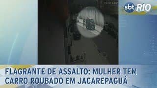 Flagrante de assalto: Mulher tem carro roubado em Jacarepaguá