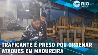 Traficante é preso por ordenar ataques em Madureira