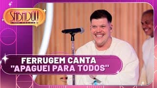 Ferrugem canta "Apaguei para Todos" | Sabadou com Virginia (21/09/24)