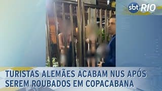 Turistas alemães acabam nus após serem roubados em Copacabana