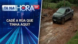 Moradores ilhados e carros atolados por causa das chuvas na Ponte Alta do Gama | Tá na hora DF