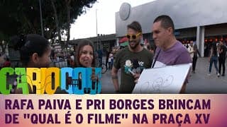Rafa Paiva e Pri Borges brincam de "Qual é o Filme" na Praça XV