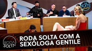 Roda Solta com a sexóloga Camila Gentile | The Noite (04/03/26)