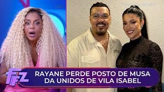 Rayane Figliuzzi perde posto de musa da Unidos de Vila Isabel | Fofocalizando 09/12/25