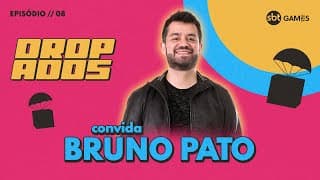 BRUNO PATO VR | DROPADOS #8