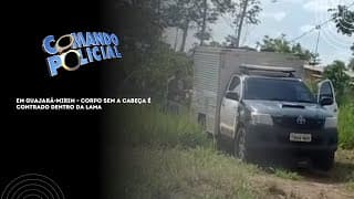 EM GUAJARÁ-MIRIM ? CORPO SEM A CABEÇA É CONTRADO DENTRO DA LAMA