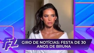 Bruna Marquezine convida ex-namorado para festa de 30 anos | Fofocalizando 06/08/25