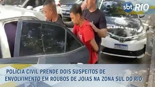 Polícia Civil prende dois suspeitos de envolvimento em roubos de joias na Zona Sul do Rio