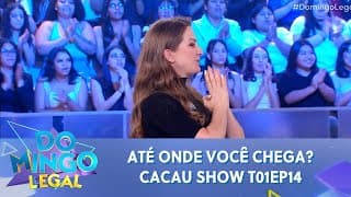 Até onde você chega? Cacau Show T01EP14 | Domingo Legal (06/10/24)