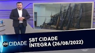 Íntegra da última edição do SBT Cidade | (26/08/2022)