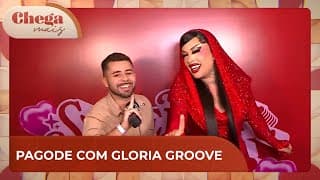 Serenata da Gloria Groove | Chega Mais (06/12/24)