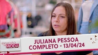 Juliana Pessoa  - Completo | Esquadrão da Moda (13/04/24)