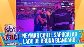 Neymar é flagrado na Sapucaí ao lado de Bruna Biancardi | SBT Folia (03/03/25)