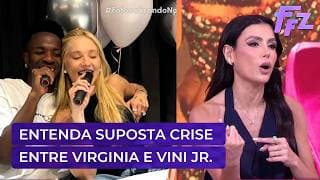 O relacionamento entre Virginia Fonseca e Vini Jr. está em crise? Entenda | Fofocalizando 04/05/26