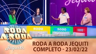 Roda a Roda Jequiti - Inédito (23/02/22) | Completo