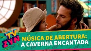 Confira a música de abertura com cenas inéditas da novela | A Caverna Encantada | TV Zyn