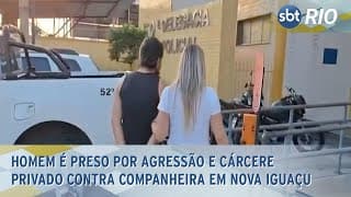 Homem é preso por agressão e cárcere privado contra companheira em Nova Iguaçu