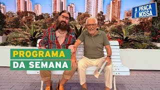 A Praça É Nossa (05/02/26)