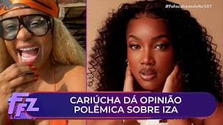 Cariúcha polemiza ao rebater discurso empoderado de IZA | Fofocalizando 15/09/25
