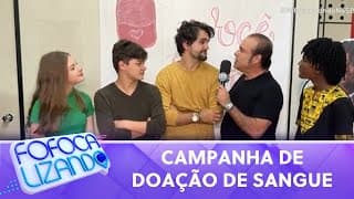 Atores da novela fazem campanha de doação de sangue em ação solidária | Fofocalizando (07/08/2023)