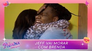 Jeff se muda e vai morar com Brenda | Poliana Moça (18/05/23)