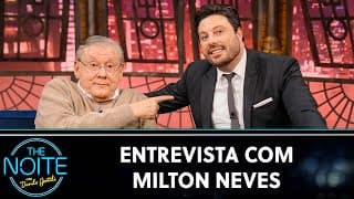 Entrevista com o jornalista esportivo Milton Neves | The Noite (27/06/24)