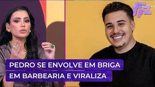 Ex-BBB Pedro se envolve em briga em barbearia | Fofocalizando 30/03/26