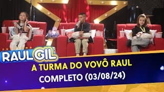 A Turma do Vovô Raul - Completo | Programa Raul Gil (03/08/24)