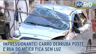 Impressionante! Carro derruba poste e rua do Méier fica sem luz