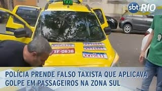 Polícia prende falso taxista que aplicava golpe em passageiros na Zona Sul