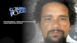 SOB ABSTINÊNCIA ? HOMEM TENTA MATAR O PAI E ACABA MORTO POR VIZINHOS