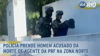 Polícia prende homem acusado da morte de agente da PRF na Zona Norte