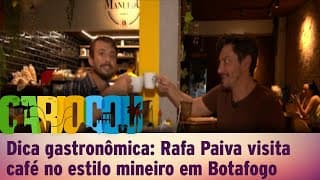 Dica gastronômica: Rafa Paiva visita café no estilo mineiro em Botafogo