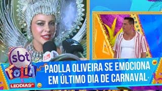 Paolla Oliveira fala sobre despedida do Carnaval | SBT Folia (04/03/25)