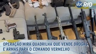 Operação mira quadrilha que vende drogas e armas para o Comando Vermelho