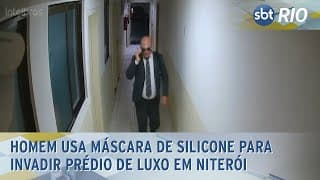 Homem usa máscara de silicone para invadir prédio de luxo em Niterói