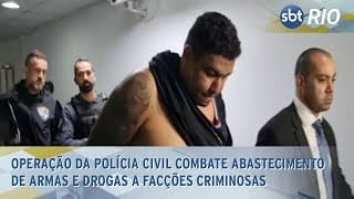 Operação da Polícia Civil combate abastecimento de armas e drogas a facções criminosas