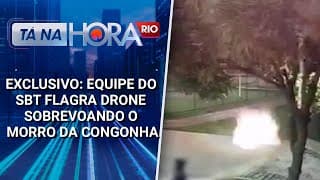 EXCLUSIVO: Equipe do SBT flagra drone sobrevoando o Morro da Congonha