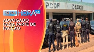 Polícia prende advogado por cooperar com a comunicação de membros de uma facção | Tá na hora DF
