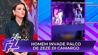 Homem invade palco de show de Zezé di Camargo | Fofocalizando 28/07/25