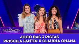 Jogo das 3 Pistas: Priscila Fantin X Claudia Ohana | Programa Silvio Santos (19/04/26)