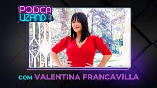 VALENTINA FRANCAVILLA - PODCALIZANDO #15
