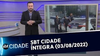 SBT Cidade - Íntegra (03/08/2022)