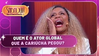 Cariúcha já ficou com um ator global | Sabadou com Virginia (24/08/24)