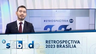É Sábado | Retrô Brasília: Principais Notícias do ano de 2023