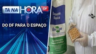 Batata doce e grão de bico produzidos aqui no DF foram parar no espaço | Tá na hora DF
