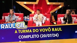 A Turma do Vovô Raul - Completo | Programa Raul Gil (20/07/24)