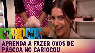 Aprenda a fazer ovos de Páscoa no Cariocou