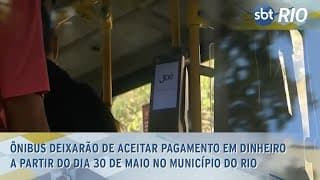 Ônibus deixarão de aceitar pagamento em dinheiro a partir do dia 30 de maio no município do Rio