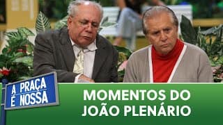 Momentos do João Plenário | A Praça é Nossa